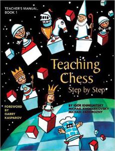 Teaching Chess Step by Step - Book 1: Teacher's Manual - 2877023818