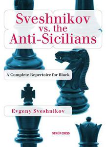 Sveshnikov vs. the Anti-Sicilians - 2877023829