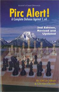 Pirc Alert! Revised Updated 2nd Edition: A Complete Defense Against 1.e4 - 2877023856