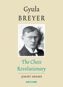 Gyula Breyer: The Chess Revolutionary - 2877023866