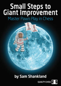 Small Steps to Giant Improvement by Sam Shankland (mikka okadka) - 2877024007