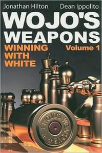 Wojo's Weapons, Volume 1: Winning with White - 2877024176