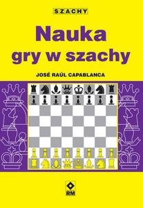 Nauka gry w szachy - J. R. Capablanca - 2877024641