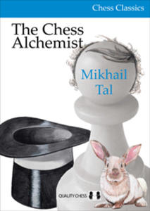 The Chess Alchemist by Mikhail Tal (twarda okadka) - 2877024781