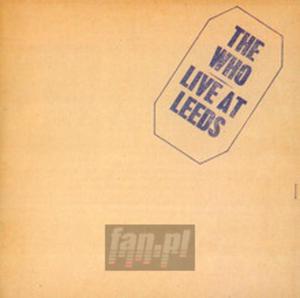 [00643] The Who - Live At Leeds - CD anniversary edition (P)1970/1995 - 2878236301