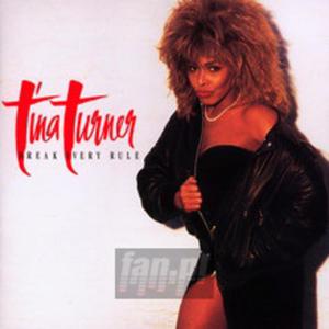 [02007] Tina Turner - Break Every Rule - CD (P)1986 - 2875016421