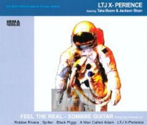 [02410] LTJ X-Perience - Feel The Real-Sombre Guitar - CD (P)1999/2000 - 2829694350