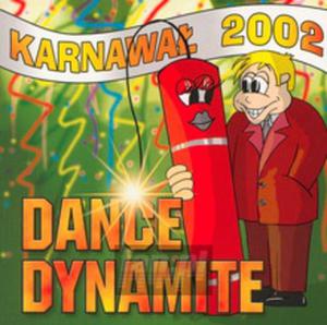 [02239] Dance Dynamite [V/A] - Dance Dynamite Karnawa 2002 - CD (P)2002 - 2875774605