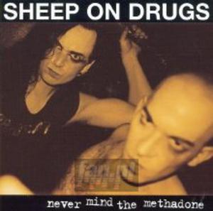 [03576] Sheep On Drugs - Never Mind The Methadone - CD (P)1997 - 2829697414