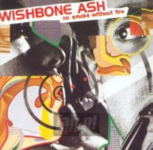 [00121] Wishbone Ash - No Smoke Without Fire - CD (P)1978/1998 - 2878382611