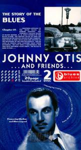 [02074] Johnny Otis - The Story Of Blues 19 - 2CD (P)2004/2005 - 2862572702