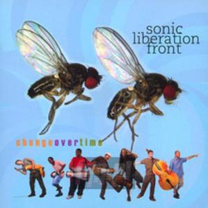 [01339] Sonic Liberation Front - Change Over Time - CD (P)2005 - 2860721049