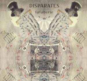 [03566] Disparates - Fafaberie - CD digipack (P)2010/2012 - 2829692239