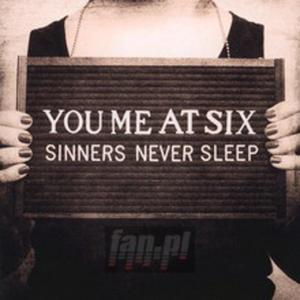 [01508] You Me At Six - Sinners Never Sleep - CD (P)2011 - 2877706610