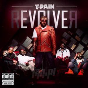 [01594] T-Pain - Revolver - CD uncensored explicitVersion (P)2011 - 2865609772