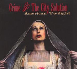 [02188] Crime & The City Solution - American Twilight - CD cardboard ecopack (P)2012/2013 - 2878116884