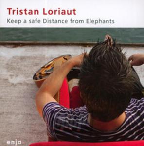 [02029] Tristan Loriaut - Keep A Save Distance From Elephants - CD (P)2013 - 2865609835