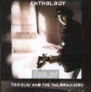 [03496] Too Slim & Taildraggers - Anthology - 2CD (P)2014 - 2878920319