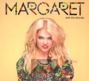 [02233] Margaret [PL] - Add The Blonde - CD cardboard (P)2014 - 2868393762