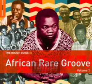 [04046] Rough Guide To... [V/A] - Rough Guide To African Rare Groove - CD cardboard (P)2015 - 2877707133