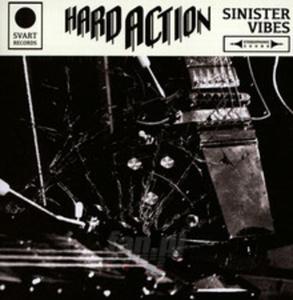 [01910] Hard Action - Sinister Vibes - CD (P)1999/2015 - 2878010581