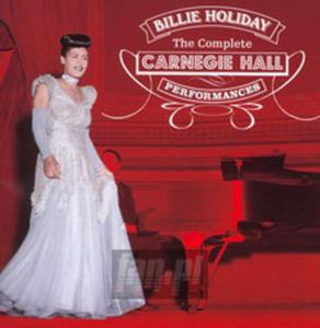 [04460] Billie Holiday - Complete Carnegie Hall - 2CD (P)2016 - 2878563663