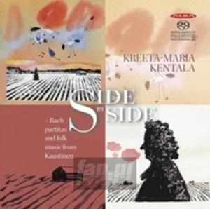 [09678] Bach J.S. / Kreeta-Marka Kentala - Side By Side - Partitas & Folk Music - SACD (P)2016 - 2878575279