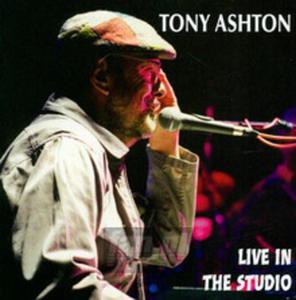 [01608] Tony Ashton - Live In The Studio - CD (P)1994/2019 - 2860718449
