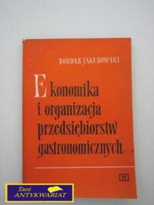 EKONOMIKA I ORGANIZACJA PRZEDSIBIORSTW GASTR.