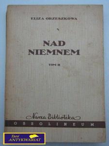 NAD NIEMNEM TOM II E. Orzeszkowa - 2822520196