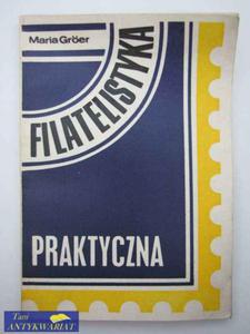 FILATELISTYKA PRAKTYCZNA