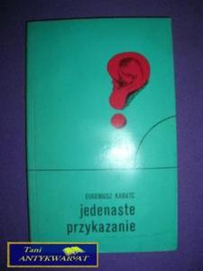 JEDENASTE PRZYKAZANIE - Eugeniusz Kabatc