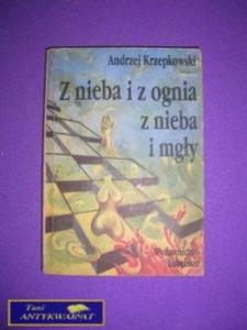 Z NIEBA I Z OGNIA Z NIEBA I MGY - A.Krzepkowski - 2822521180