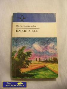 DZIKIE ZIELE Maria Dbrowska - 2822521256