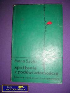 SPOTKANIA Z PODWIADOMOCI - M. Szulc - 2858288581