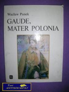 GAUDE, MATER POLONIA - Wacaw Panek - 2822521375