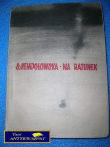 NA RATUNEK - S. Sempoowska - 2822521675