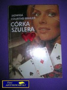 CÓRKA SZULERA - Jadwiga Courths-Mahler