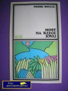 MOST NA RZECE KAWI - Pierre Boulle - 2822521950