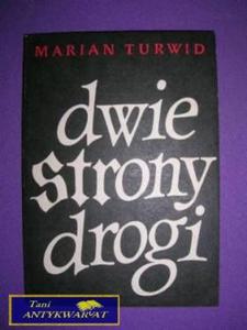 DWIE STRONY DROGI - Marian Turwid - 2822522003