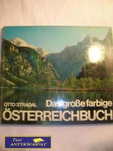 DAS GROBE FARBIGE OSTERREICHBUCH- OTTO STRADAL - 2822522166