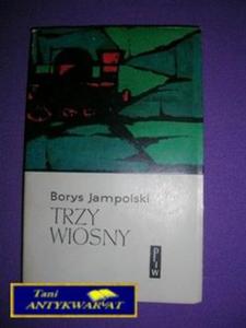 TRZY WIOSNY - B. Jampolski - 2822522599