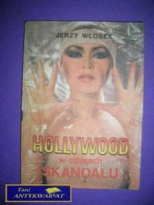 HOLLYWOOD W OPARACH SKANDALU - Jerzy Wosek