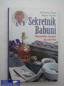 SEKRETNIK BABUNI NATURALNE RECEPTY NA ZDROWIE - 2858286887