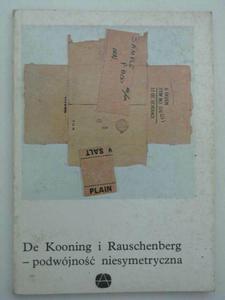 DE KOONING I RAUSCHENBERG- PODWJNO NIESYMETRYCZNA - 2822581886