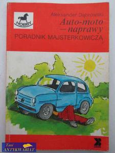 AUTO-MOTO-NAPRAWY PORADNIK MAJSTERKOWICZA - 2822512181