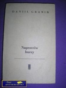 NAPRZECIW BURZY - Danii Granin