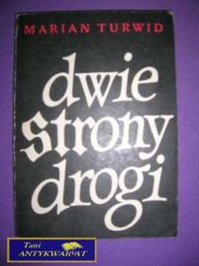 DWIE STRONY DROGI - Marian Turwid - 2822524574