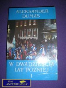 W DWADZIECIA LAT PÓNIEJ 1-A.Dumas