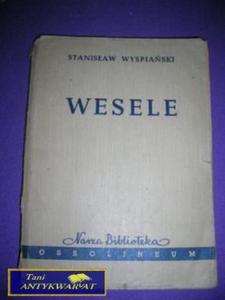 WESELE- Stanisaw Wyspiaski